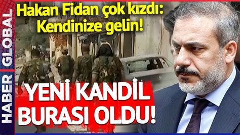 BAK SEN ŞU İŞE Yeni Kandil Burası Oldu MİT Müsteşarı Hakan Fidan