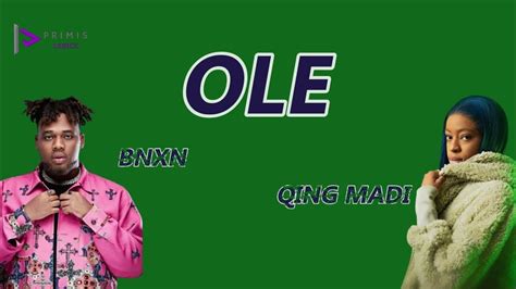 Ole Qing Madi Feat Bnxn Full Lyrics Video Youtube