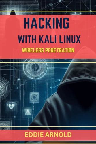 Hacking With Kali Linux Wireless Penetration Let Me Read