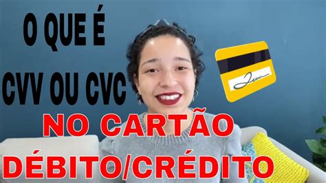 O Que O C Digo Cvv Ou Cvc No Cart O E Onde Encontrar Youtube