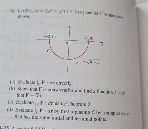 Solved 13 Let F X Y 3x2 Y2 I 2xyj And Let C Be The Curve