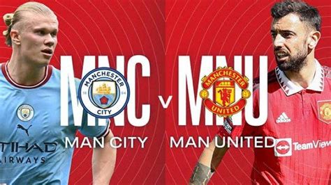 Prediksi Skor Final Piala Fa Manchester City Vs Manchester United