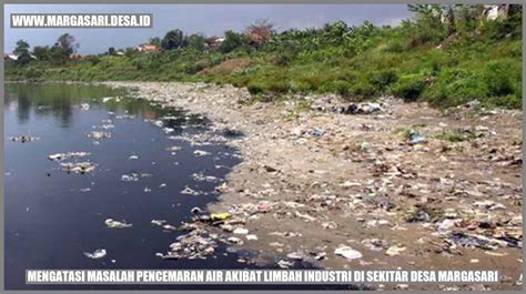 Mengatasi Masalah Pencemaran Air Akibat Limbah Industri Di Sekitar Desa