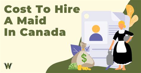 How Much Does It Cost To Hire A Maid In Canada 2022