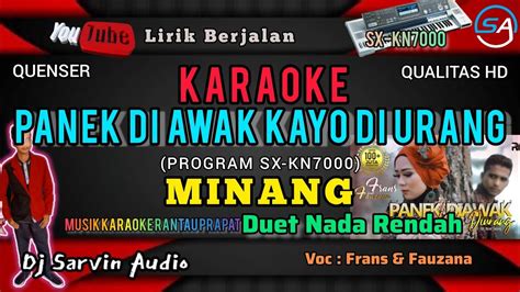 MINANG PANEK DI AWAK KAYO DI URANG KARAOKE NADA RENDAH FRANS