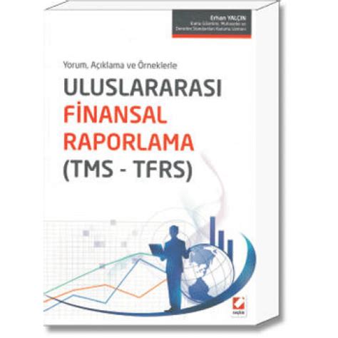 Uluslararası Finansal Raporlama TMS TFRS Erhan YALÇIN Kitap