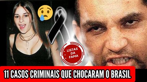 Relembre 11 Famosos Casos Criminais YouTube