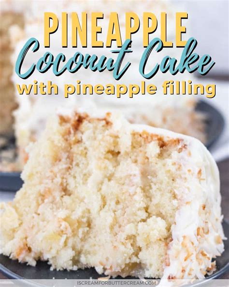 Pineapple Coconut Cake with Pineapple Filling - I Scream for Buttercream