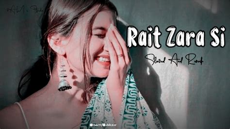 Rait Zara Si Arijit Singh Slowed Reverb 8AM X Studio YouTube