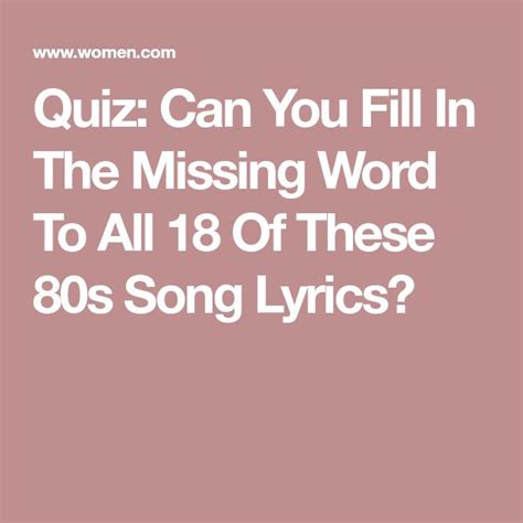 Quiz Can You Fill In The Missing Word To All 18 Of These 80s Song