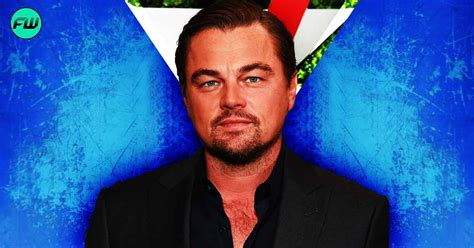 Leonardo Dicaprio Couldn T Bring Himself To See Naked Year Old