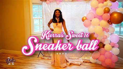 KIERRAS SWEET 16 SNEAKER BALL 2023 YouTube