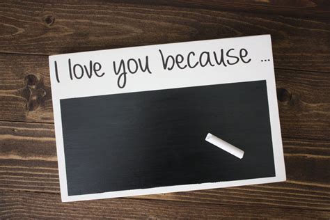 I Love You Because Chalkboard Sign Anniversary Gift