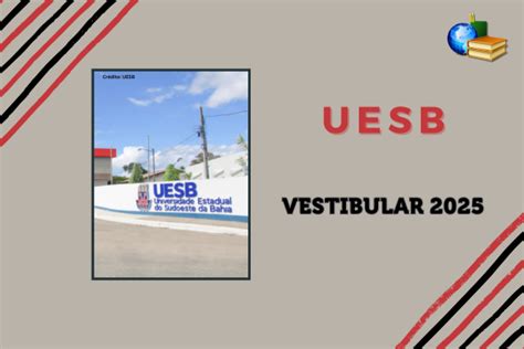 Uesb Inscri O Do Vestibular J Pode Ser Feita Brasil Escola