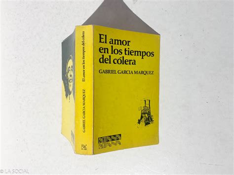 El Amor En Los Tiempos Del Cólera by Gabriel García Márquez Muy bien