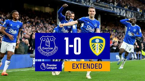 EXTENDED HIGHLIGHTS EVERTON 1 0 LEEDS UNITED Win Big Sports