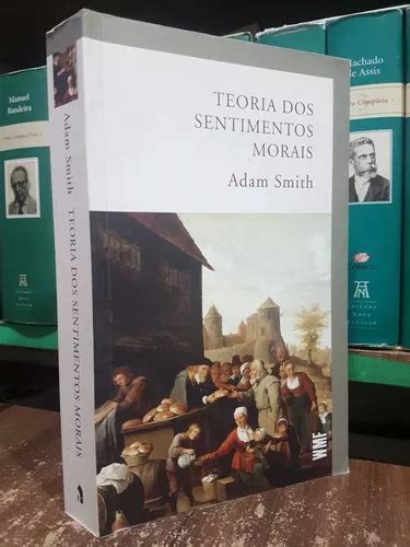 Teoria Dos Sentimentos Morais Adam Smith Mercadolivre