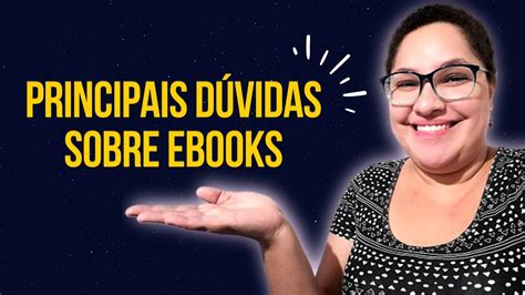 Quantas P Ginas Precisa Ter Um Ebook E Outras D Vidas Frequentes Youtube