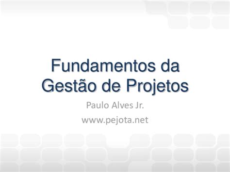 Pdf Fundamentos Da Gestão De Projetos