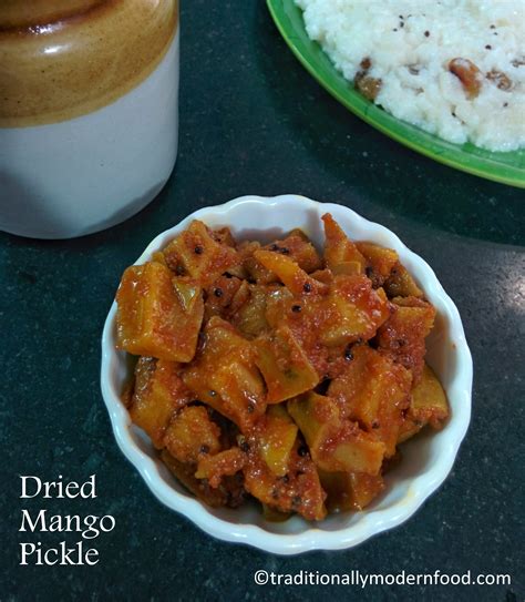 Manga Oorugai Dried Cut Mango Pickle Traditionally Modern Food