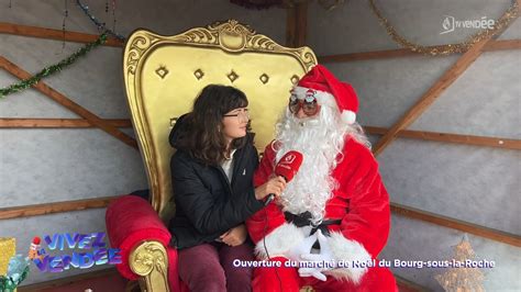 Vivez La Vendée Immersion Dans Un Marché De Noël Avec Un Peu Davance