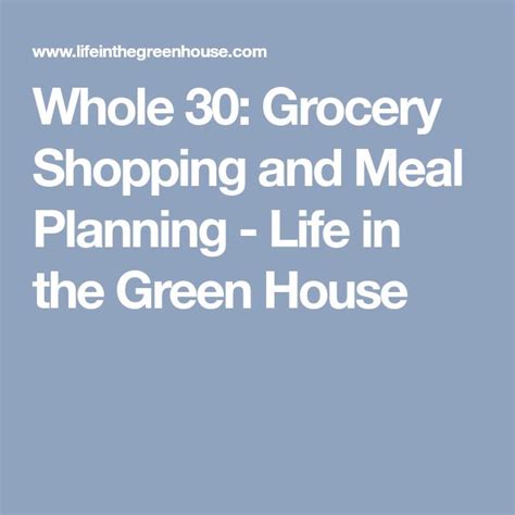 Whole 30 Grocery Shopping And Meal Planning Life In The Green House