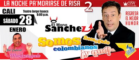 Somos Colombianos Y Qu Carlos El Mono Sanchez Humorista