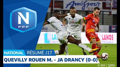 J17 Quevilly Rouen M Ja Drancy 0 0 Le Résumé I National Fff