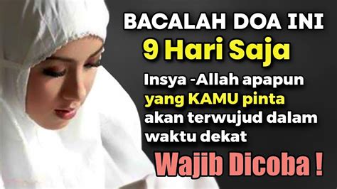 Kisah Nyata Bacalah Doa Pendek Ini 9 Malam Saja Amalan Pembuka Rezeki Pengabul Segala Hajat