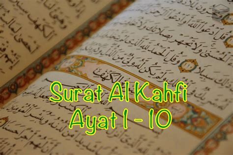 Bacaan Surat Al Kahfi Ayat 1 Sampai 10 Lengkap Dengan Arti Dan