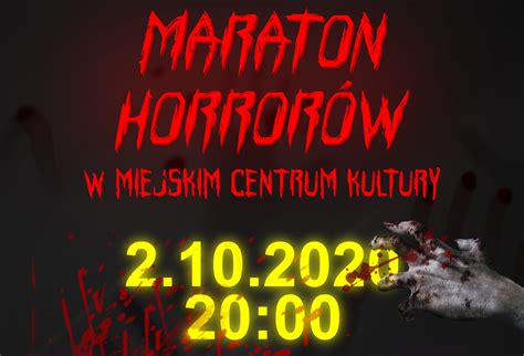 Maraton Horrorów Miejskie Centrum Kultury w Nowym Mieście Lubawskim