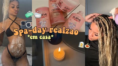 SPA DAY EM CASA REALZÃO Nubia Silva YouTube