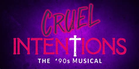 Cruel Intentions The 90s Musical Pavilion Performing Arts