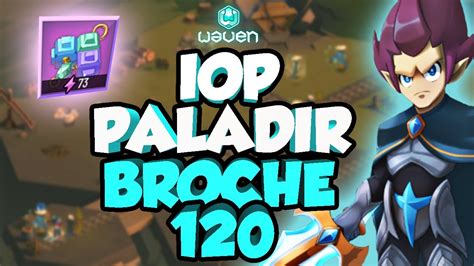 BROCHE CRAQUELEUR 120 EN IOP PALADIR SUR LE MODE KROSMIQUE DE WAVEN