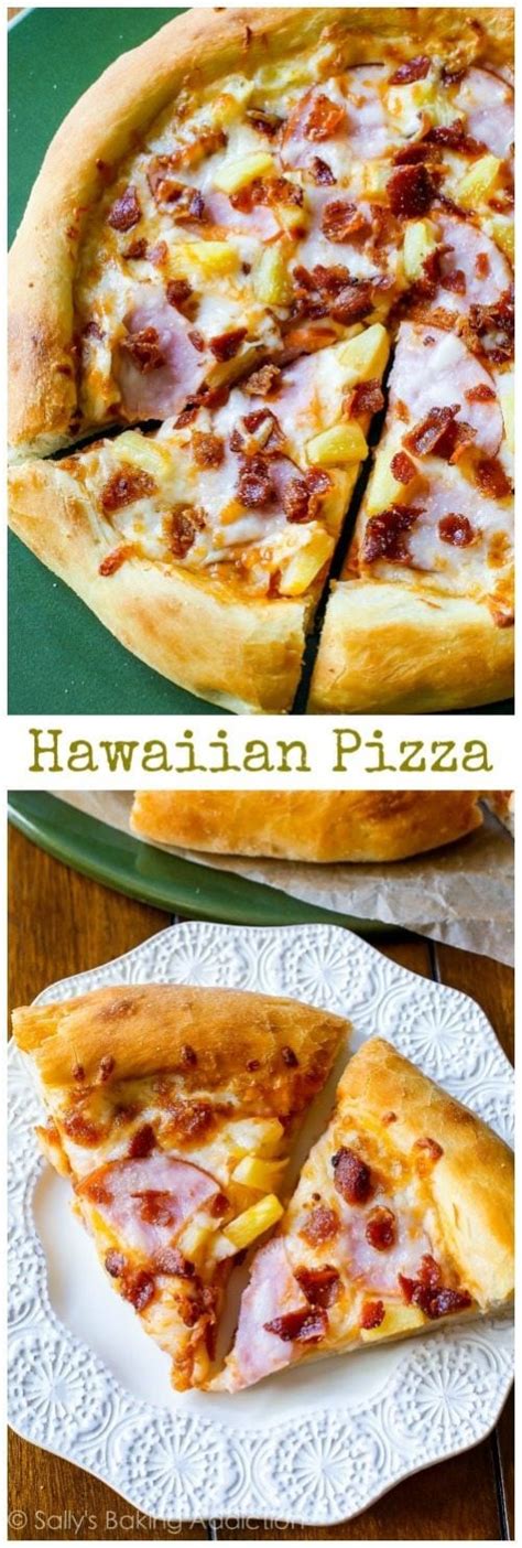 Hawaiian Pizza Sally S Baking Addiction