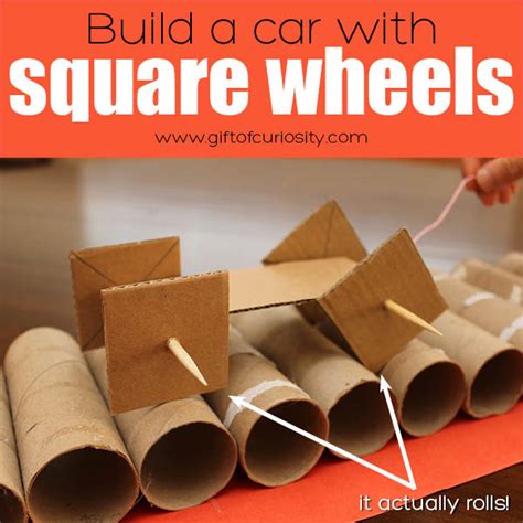 Build A Car With Square Wheels That Actually Rolls Gift Of Curiosity