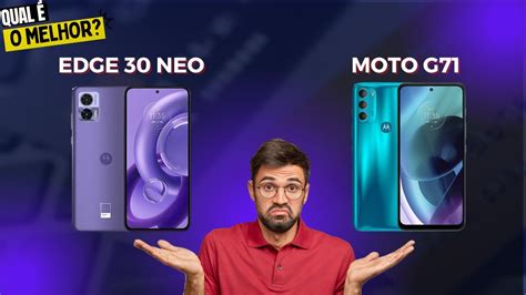 Moto Edge 30 Neo 5g Vs Moto G71 5g Comparativo Youtube