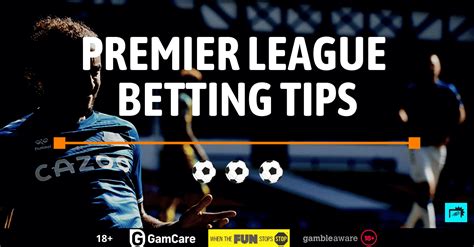 Saturday's Premier League Predictions: Betting Tips & 78/1 Accumulator