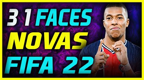 31 NOVAS FACES QUE CHEGARAM NO FIFA 22 LISTA COMPLETA DAS FACES NOVAS