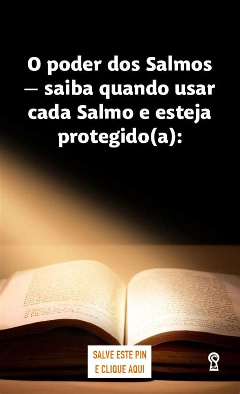 O Poder Dos Salmos Saiba Quando Usar Cada Salmo E Esteja Protegido A