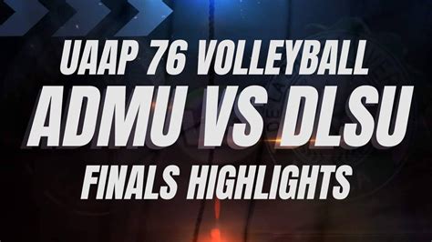 Uaap 76 Volleyball Finals Highlights Admu Vs Dlsu Flashback Friday