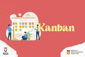 Mengenal Apa Itu Kanban Dan Fungsinya Dalam Proses Produksi D3