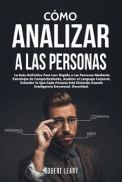 Libro Cómo Analizar a las Personas La Guía Definitiva Para Leer Rápido