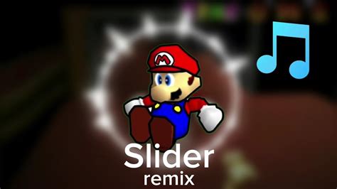 Super Mario 64 Slider Remix Youtube