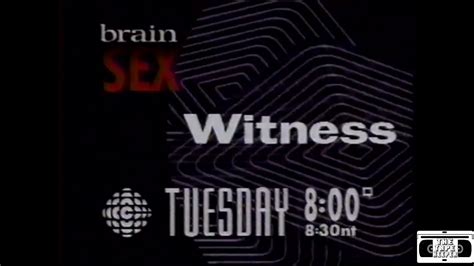 Witness Promo Brain Sex Cbc 1992 Youtube