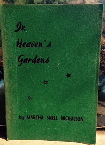 In Heavens Gardens By Martha Snell Nicholson Goodreads