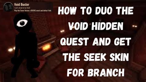 How To Duo The Void Hidden Quest And Get The Seek Skin For Branch Youtube