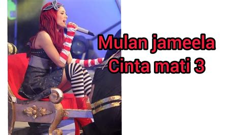 Mulan Jameela Cinta Mati 3 Nostalgia Video Mulanjameela YouTube