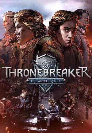 Thronebreaker The Witcher Tales Filmaffinity