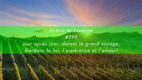 H L 299 Jour après jour durant le grand voyage Gardons la foi l